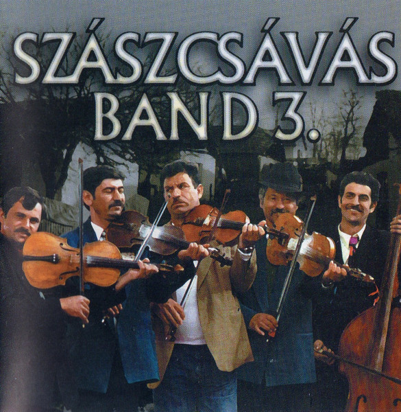 Szászcsávás Band 3.