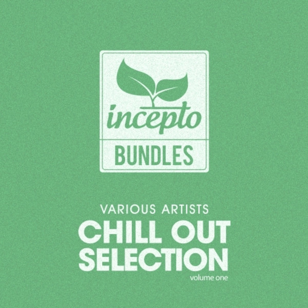 Chill Out Selection (Volume One)