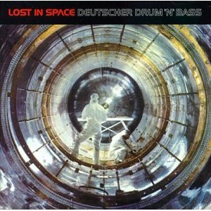 Lost In Space - Deutscher Drum 'n' Bass