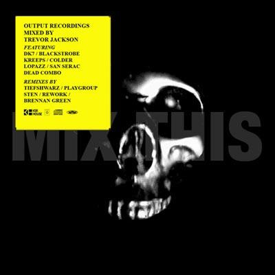 Mix This / Output Recordings Mixed By Trevor Jackson
