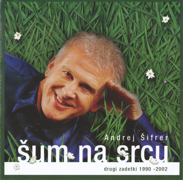 Šum Na Srcu  ... Drugi Zadetki 1990 - 2002