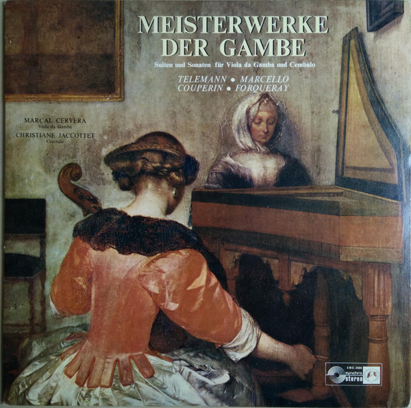 Meisterwerke Der Gambe (Suiten Und Sonaten Für Viola Da Gamba Und Cembalo)
