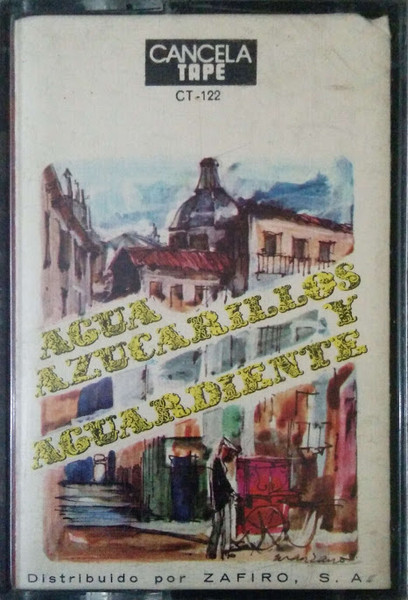 Agua, Azucarillos Y Aguardiente