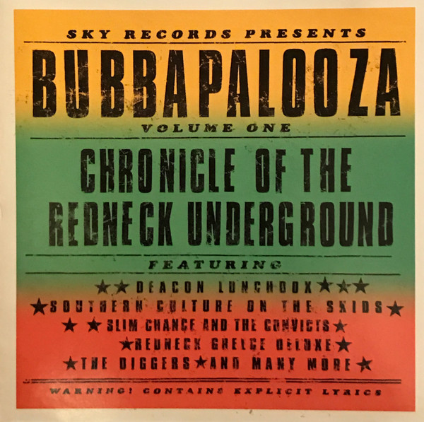 Bubbapalooza Volume 1 (Chronicle Of The Redneck Underground)