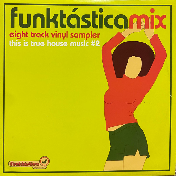 Funktastica Mix - This Is True House Music #2