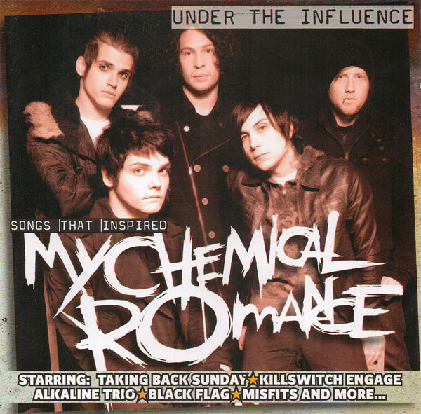 Under The Influence - Songs That Inspired My Chemical Romance