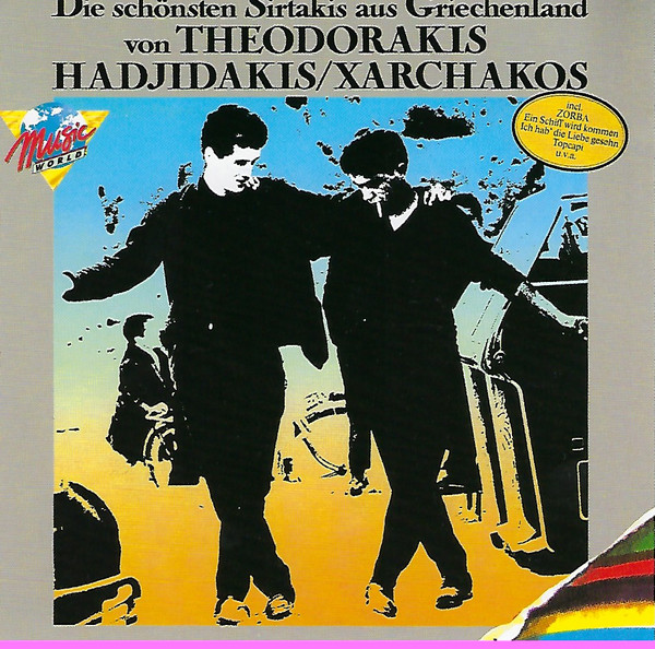 Die Schönsten Sirtakis Aus Griechenland von Theodorakis Hadjidakis / Xarchakos