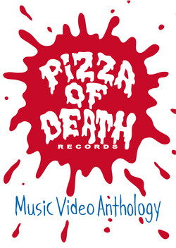 Pizza Of Death Records : Music Video Anthology