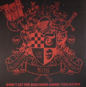 Don't Let The Bastards Grind You Down