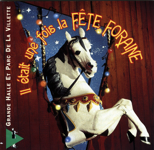 Il Était Une Fois La Fête Foraine