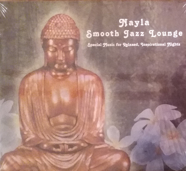 Nayla Smooth Jazz Lounge (Special Music For Relaxed, Inspiration Nights)