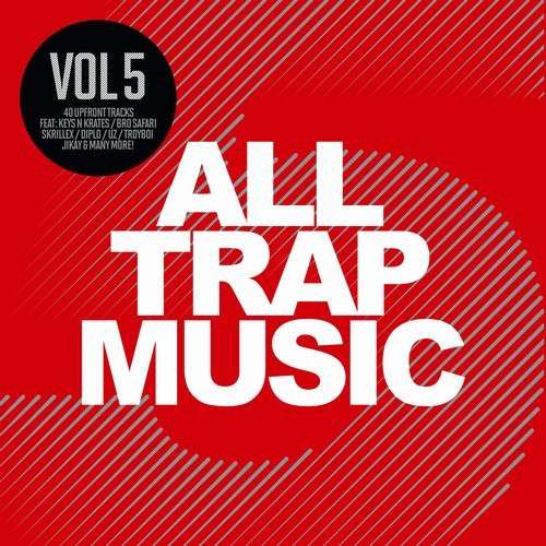 All Trap Music Vol 5