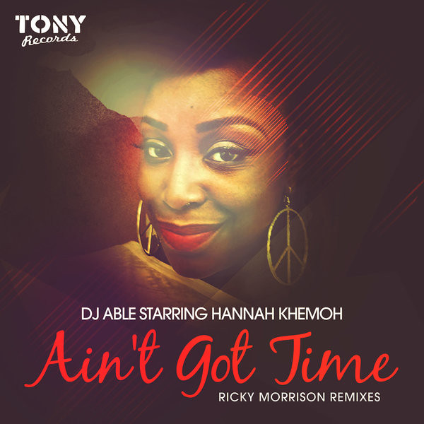 Ain't Got Time (Ricky Morrison Remixes)