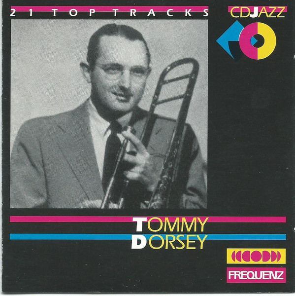 Tommy Dorsey (21 Top Tracks)