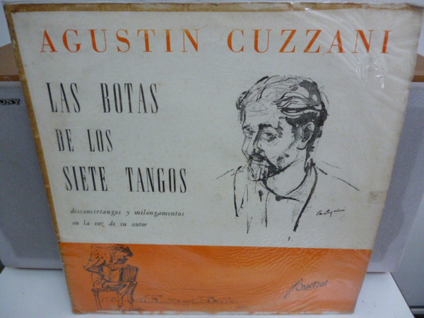 Las Botas De Los Siete Tangos Desconcertangos Y Milongamentos En La Voz Del Autor