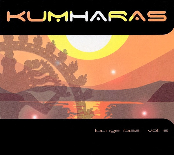 Kumharas: Lounge Ibiza Vol. 5