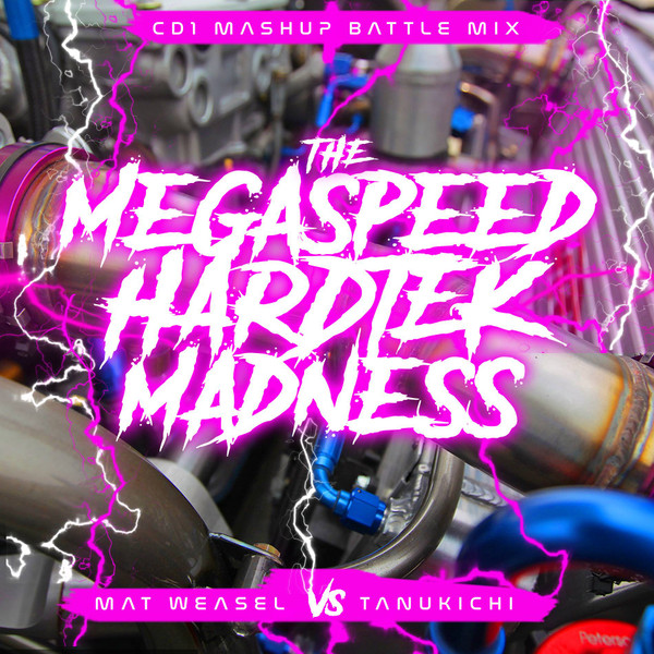 The Megaspeed Hardtek Madness