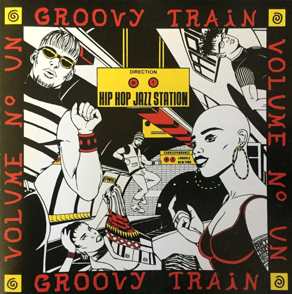 Groovy Train Volume Un "Hip Hop Jazz Station"