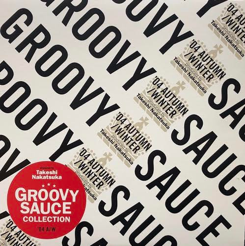 Groovy Sauce Collection ‘04 A/W