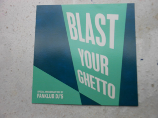 Blast Your Ghetto