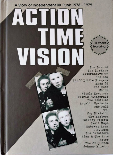 Action Time Vision (A Story Of Independent UK Punk 1976-1979)