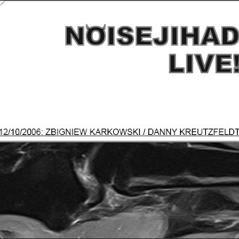Noisejihad Live! 12/10/2006