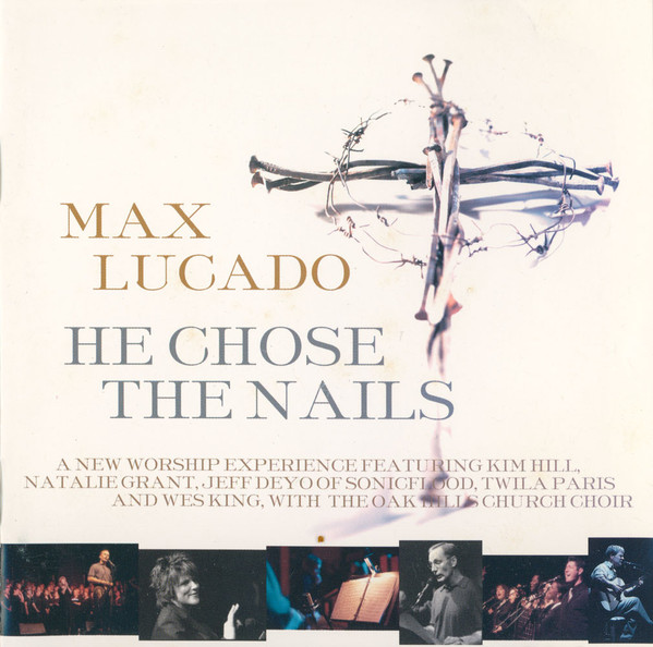 He Chose The Nails