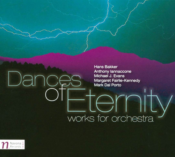 Dances Of Eternity (Works For Orchestra)