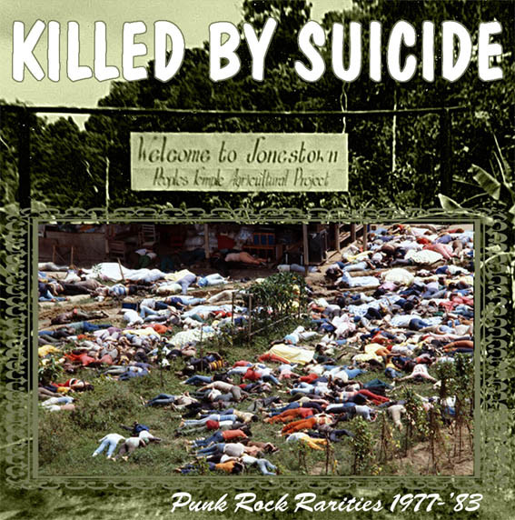 Killed By Suicide (Punk Rarities 1977-'83)