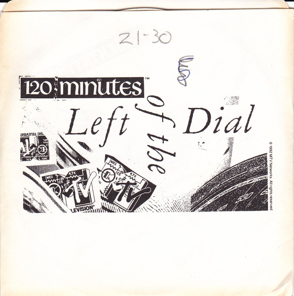 120 Minutes  Left Of The Dial  Weeks 5 & 6 Shows 21 - 30
