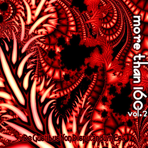 More Then 160 Vol.2: De Gustibus Non Disputandum Est