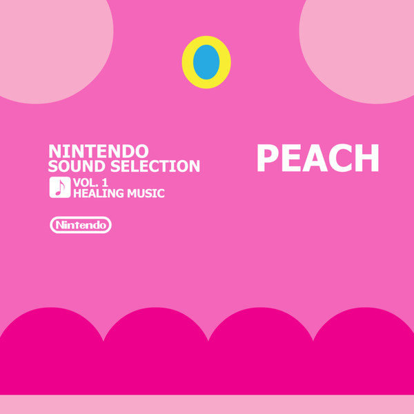 Nintendo Sound Selection Vol. 1 Peach - Healing Music = ニンテンドー サウンドセレクション Vol.1 ピーチ 〈ヒーリングミュージック〉