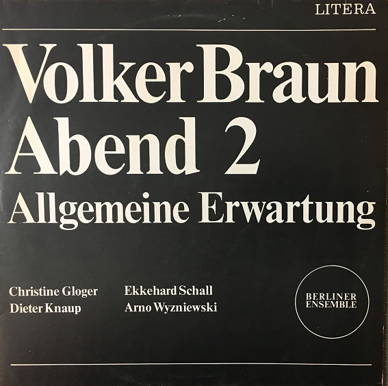 Volker Braun Abend 2 - Allgemeine Erwartung