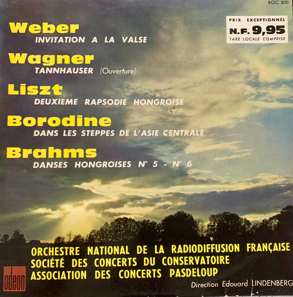 Invitation À La Valse / Tannhauser (Ouverture) / Deuxième Rapsodie Hongroise / Dans Les Steppes De L'Asie Centrale / Danses Hongroises N° 5 - N° 6
