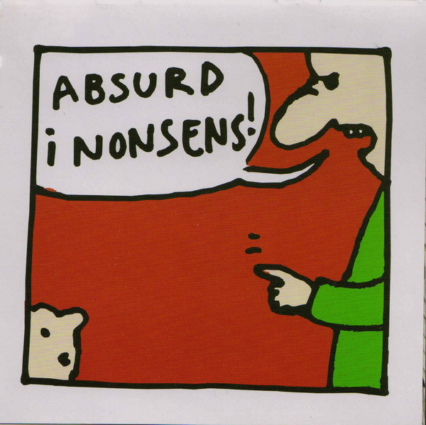 Absurd I Nonsens!