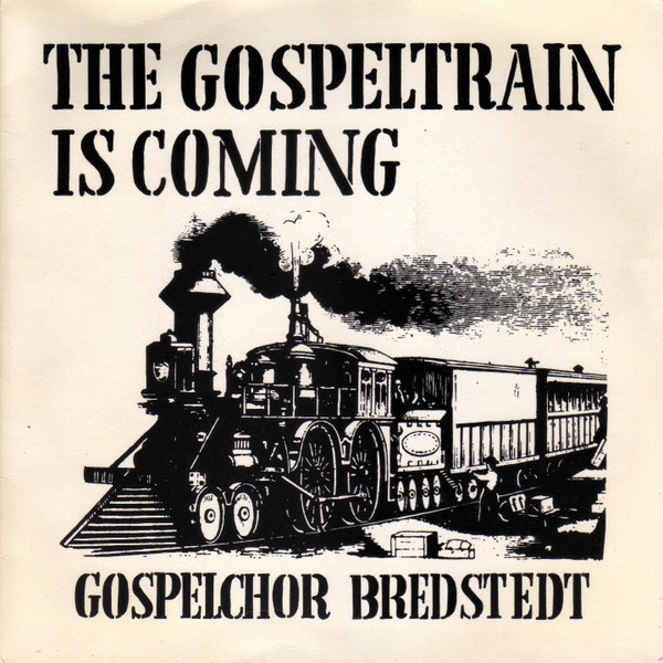 The Gospeltrain Is Coming