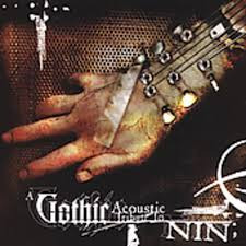 A Gothic Acoustic Tribute To Nine Inch Nails