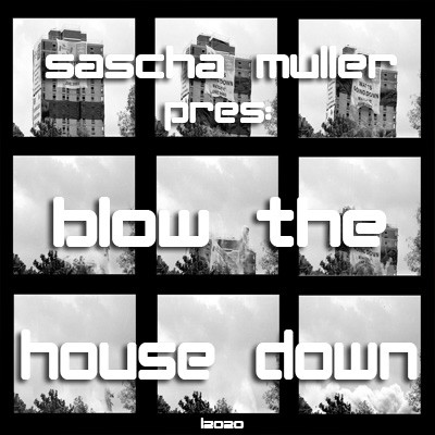 Blow The House Down