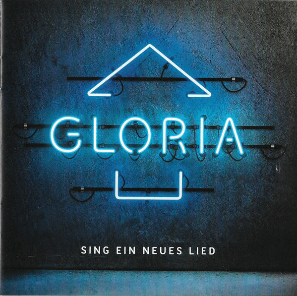 Gloria - Sing Ein Neues Lied