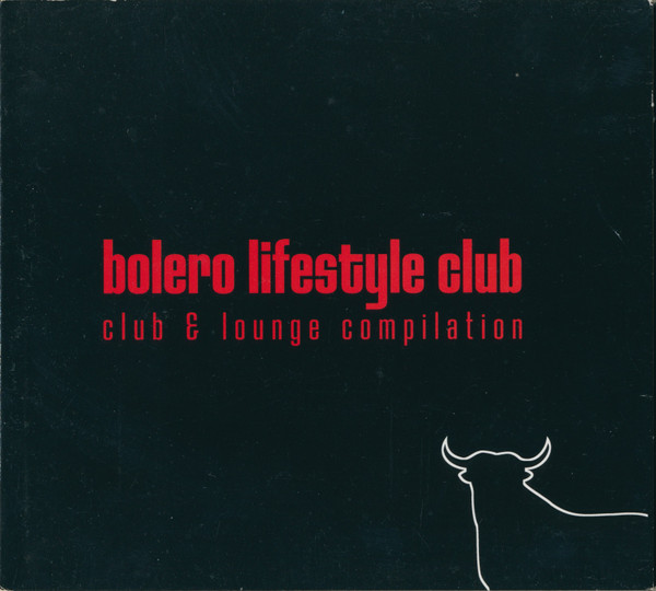 Bolero Lifestyle Club - Club & Lounge Compilation
