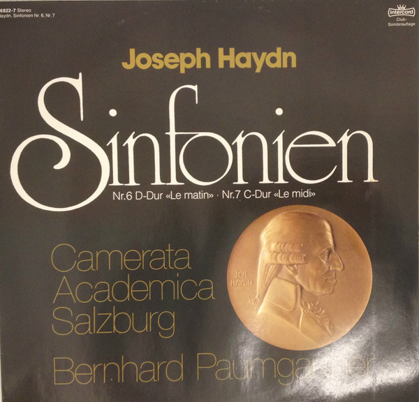 Joseph Haydn Sinfonien Nr. 6 D-dur "Le Matin" - Nr. 7 C-dur "Le Midi"