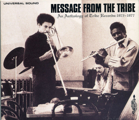 Message From The Tribe (An Anthology Of Tribe Records: 1972-1977) 