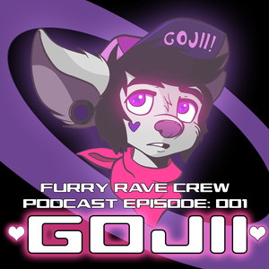 Furry Rave Crew Podcast Episode: 001