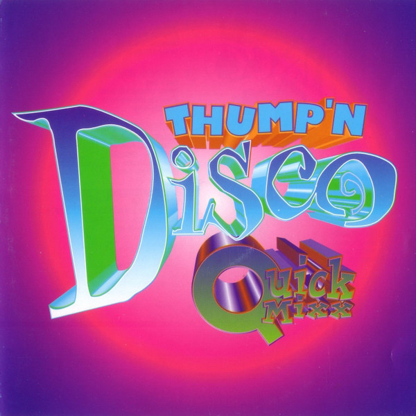 Thump'n Disco Quick Mixx