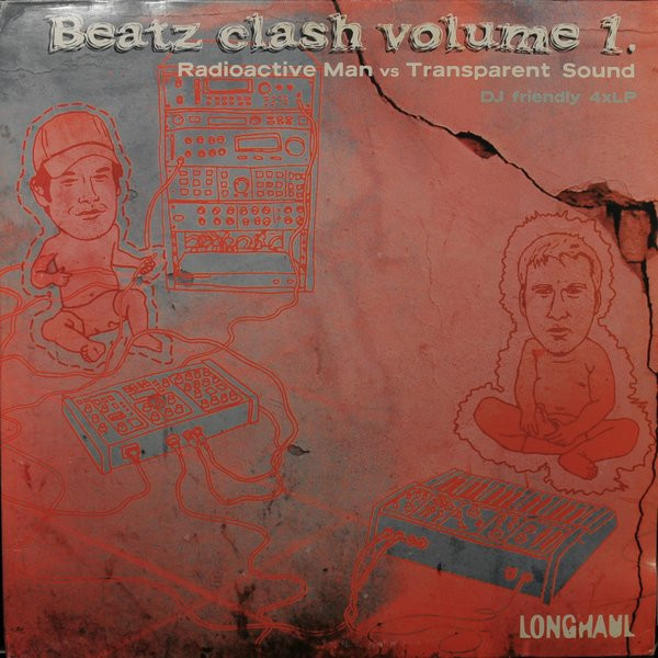 Beatz Clash Volume 1 - Radioactive Man Vs Transparent Sound