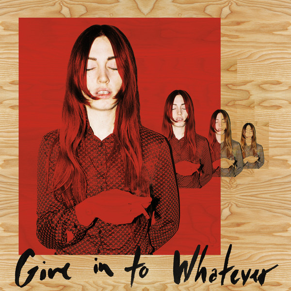 Give In To Whatever
