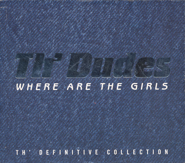 Where Are The Girls (Th' Definitive Collection)