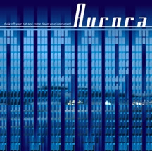 Dusk Off Your Hat And Come Dawn Your Instrument - The Aurora Compilation