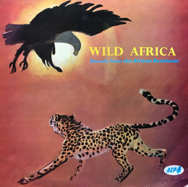 WILD AFRICA Sounds of the African Bushlands