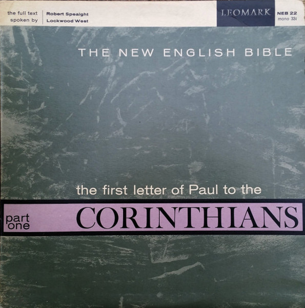 The New English Bible - The First Letter Of Paul To The Corninthians Part One